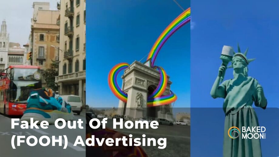 Fake Out Of Home (FOOH) Advertising